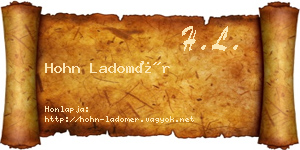 Hohn Ladomér névjegykártya